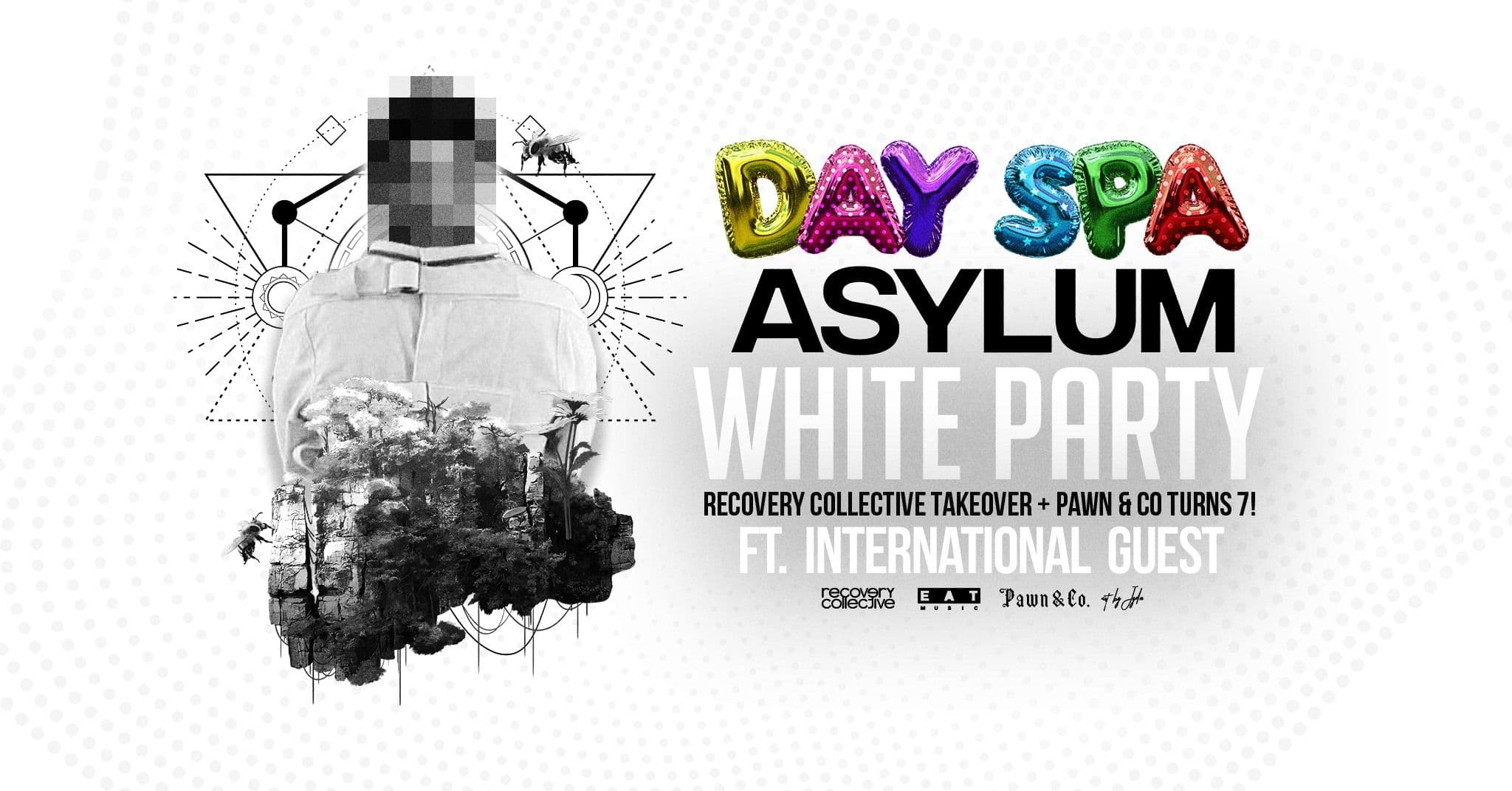 Poster for Day Spa x RC: Asylum - White Party (Pawn & Co 7th Birthday)