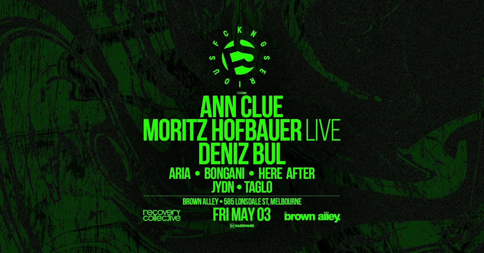 Poster for Fckng Serious Showcase Melbourne - Ann Clue, Deniz Bul, Moritz Hofbauer (Live)