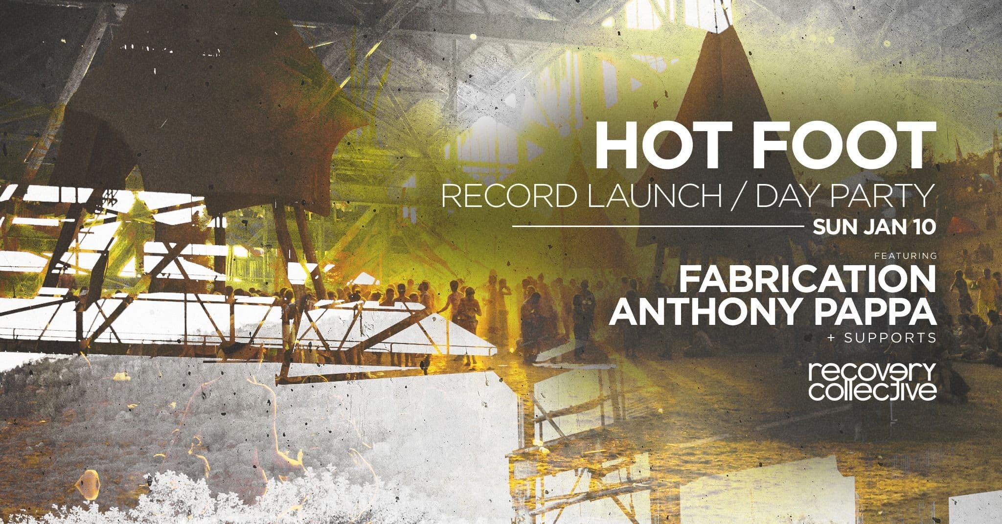 Poster for HOT FOOT Record Launch / Day Party ft. Fabrication & Anthony Pappa